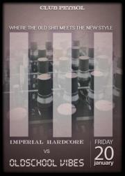 Imperial hc vs. Oldschool vibe